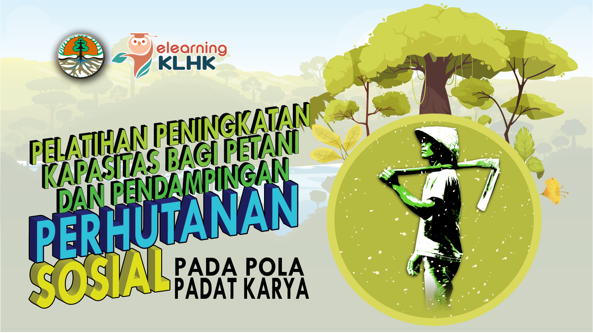 PELATIHAN PENINGKATAN KAPASITAS BAGI PETANI DAN PENDAMPING PERHUTANAN SOSIAL PADA POLA PADAT KARYA ANGKATAN 7 DI BDLHK PEMATANGSIANTAR
