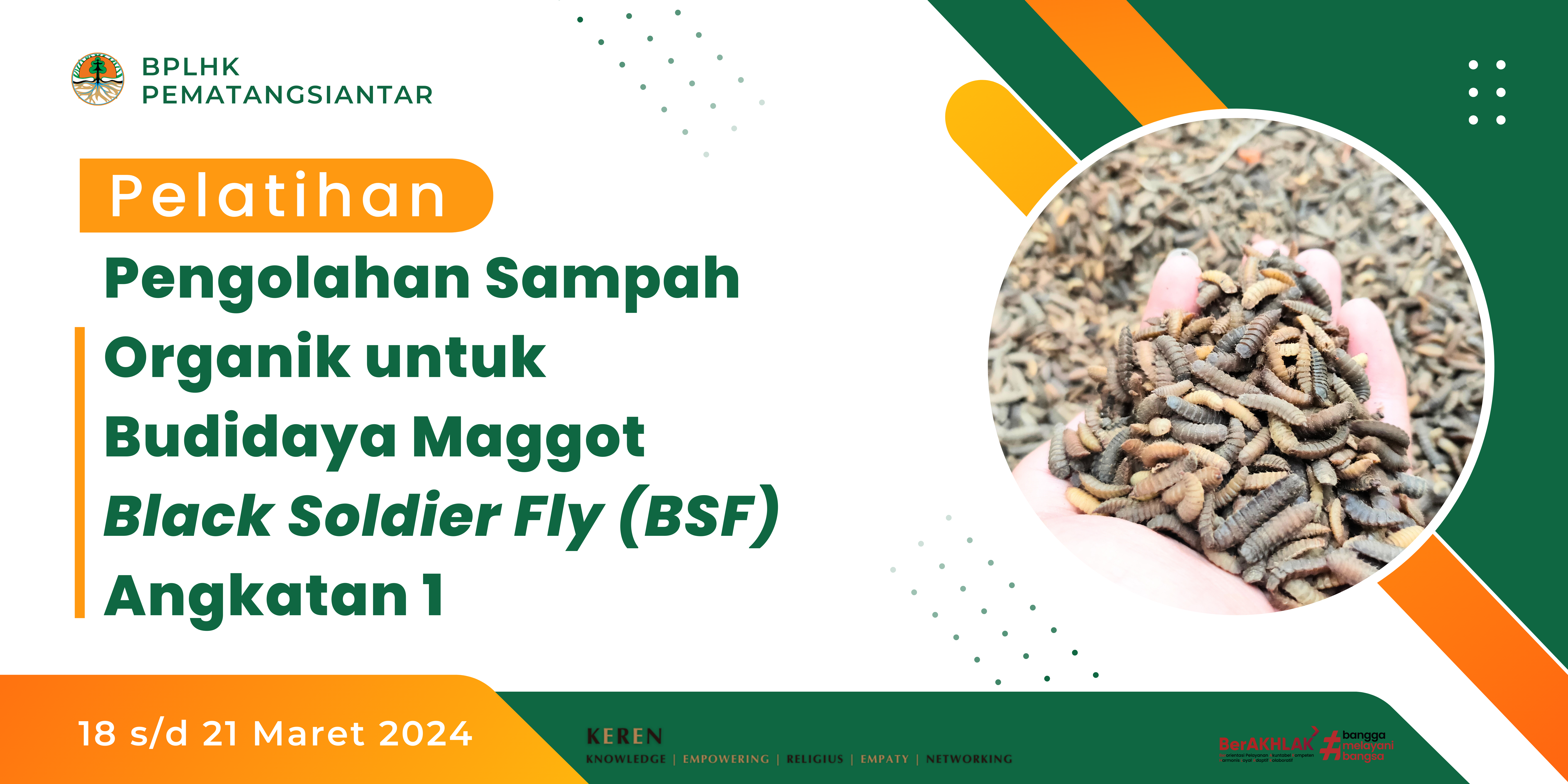 PENGELOLAAN SAMPAH ORGANIK UNTUK BUDIDAYA MAGGOT BLACK SOLDIER FLY (BSF) ANGKATAN II TAHUN 2024