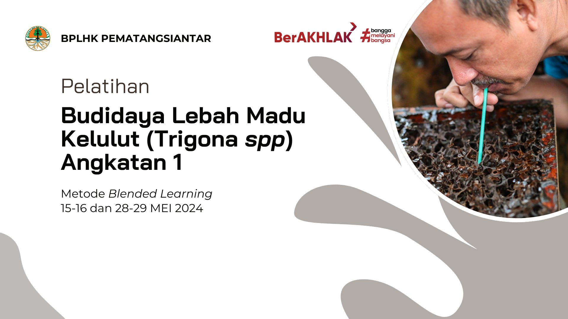 PELATIHAN BUDIDAYA  LEBAH MADU KELULUT (TRIGONA SPP) ANGKATAN I TAHUN 2024