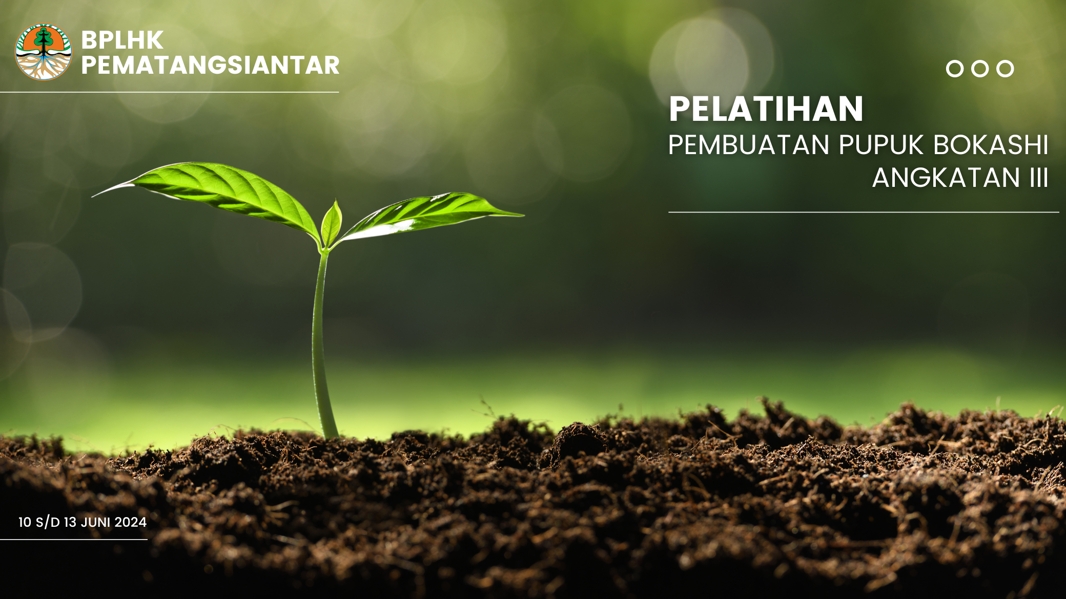 PELATIHAN PEMBUATAN PUPUK BOKASHI ANGKATAN 3 TAHUN 2024