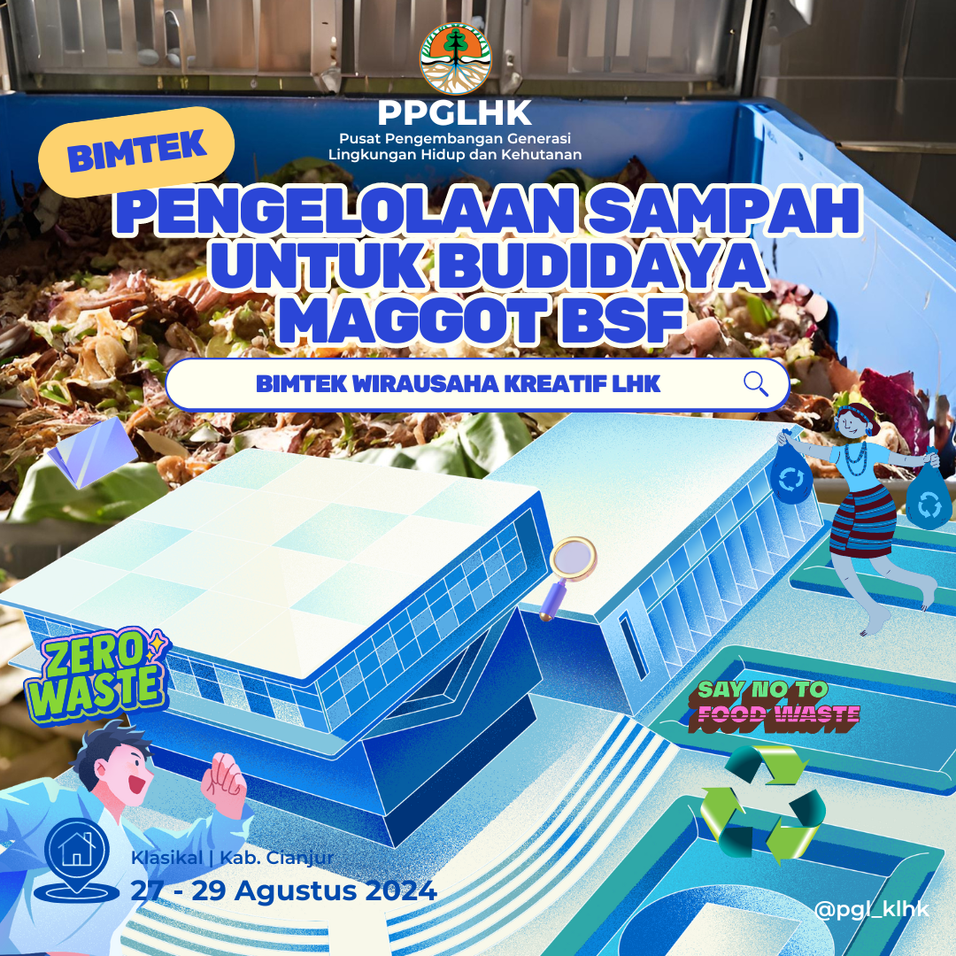 PENGELOLAAN SAMPAH UNTUK BUDIDAYA MAGGOT BSF A-6 KAB. CIANJUR