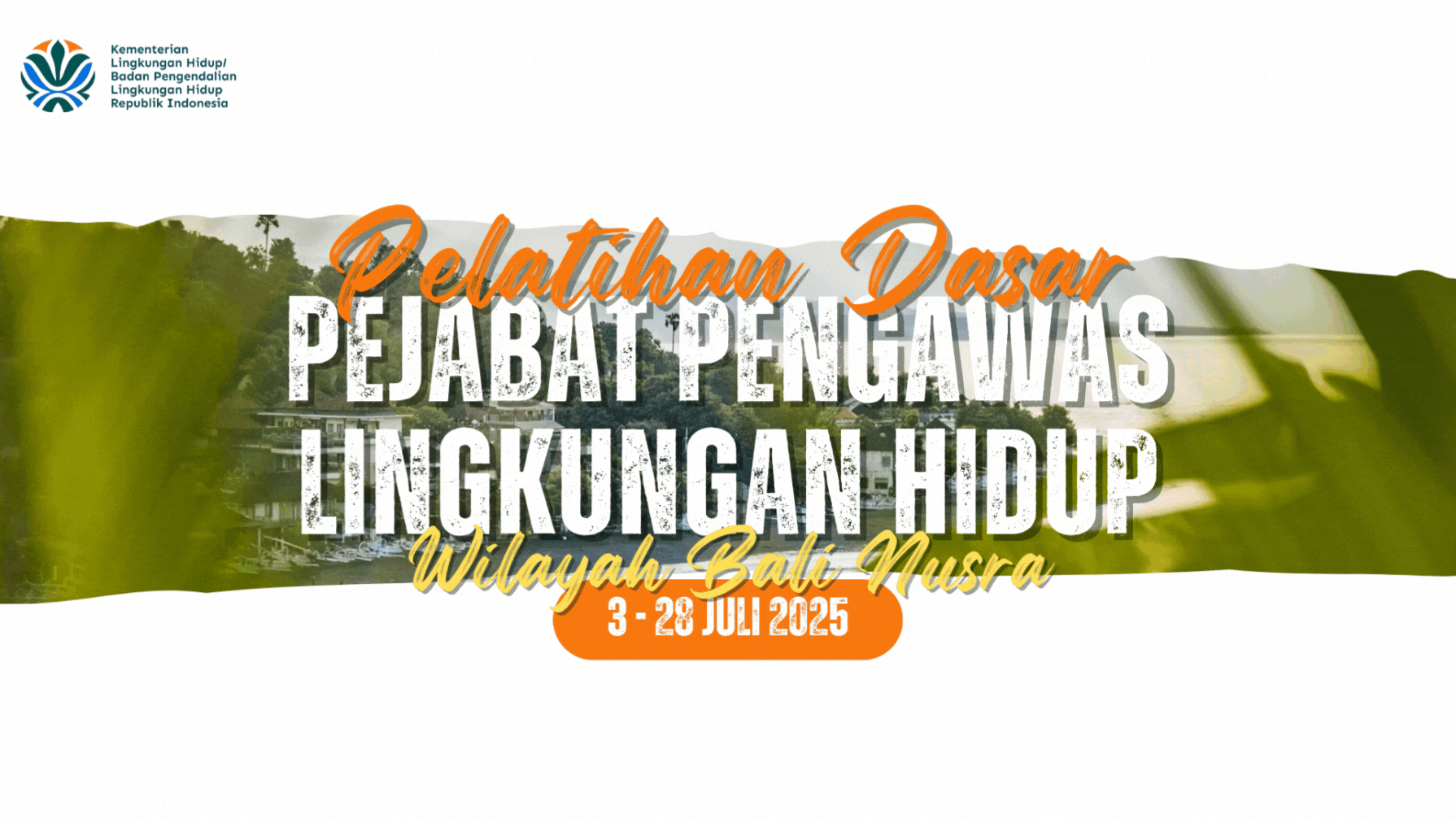 PELATIHAN DASAR PPLH ANGKATN II (WILAYAH BALI NUSRA) 