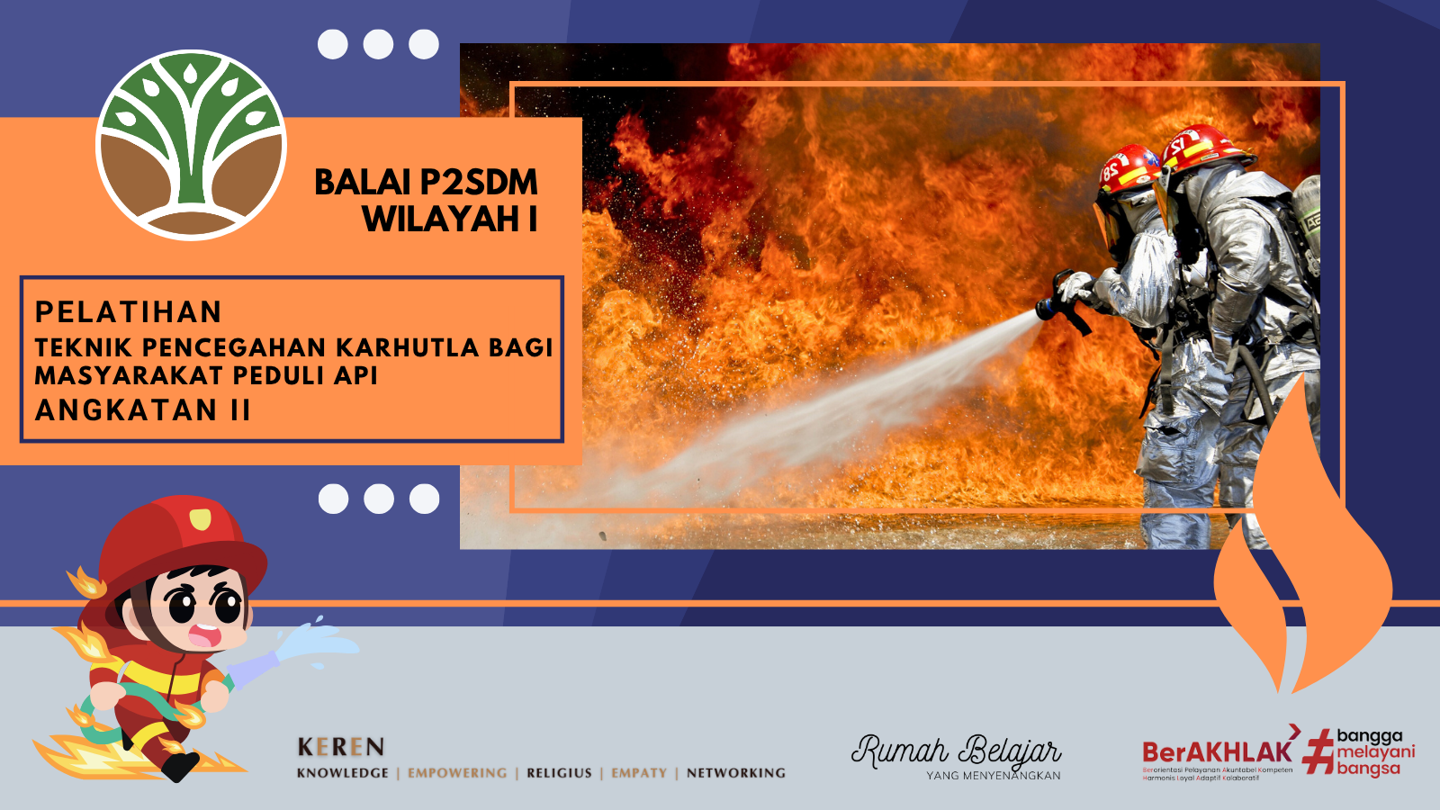 PELATIHAN TEKNIK PENCEGAHAN KARHUTLA BAGI MASYARAKAT PEDULI API (MPA) ANGKATAN 2 TAHUN 2025