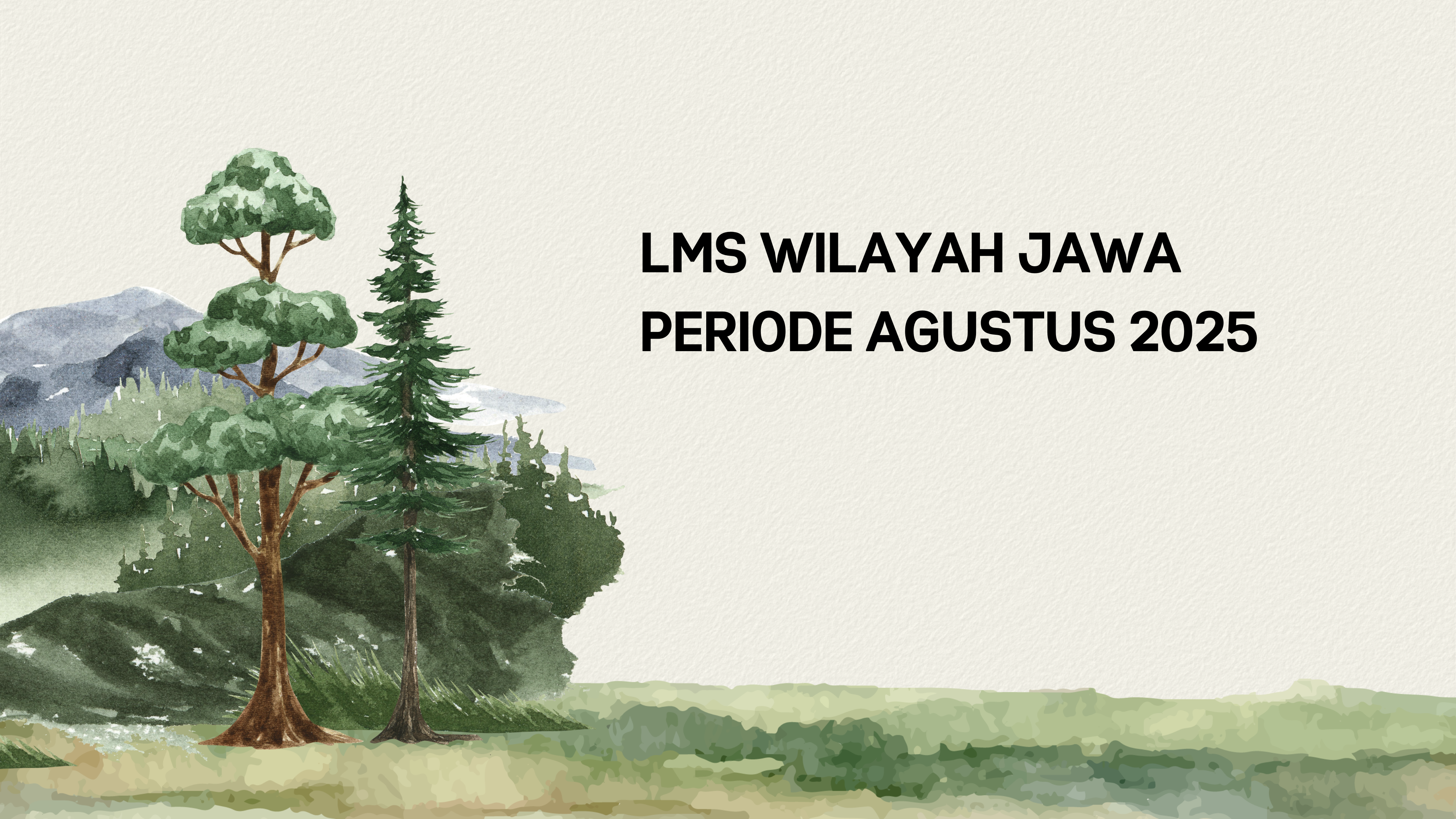 LMS WILAYAH JAWA PERIODE AGUSTUS