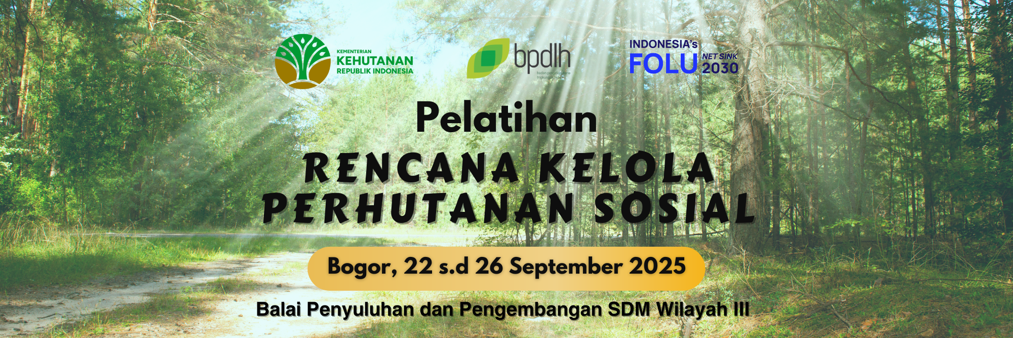 Rencana Kelola Perhutanan Sosial Folu 2025 Balai P2SDM Wilayah III