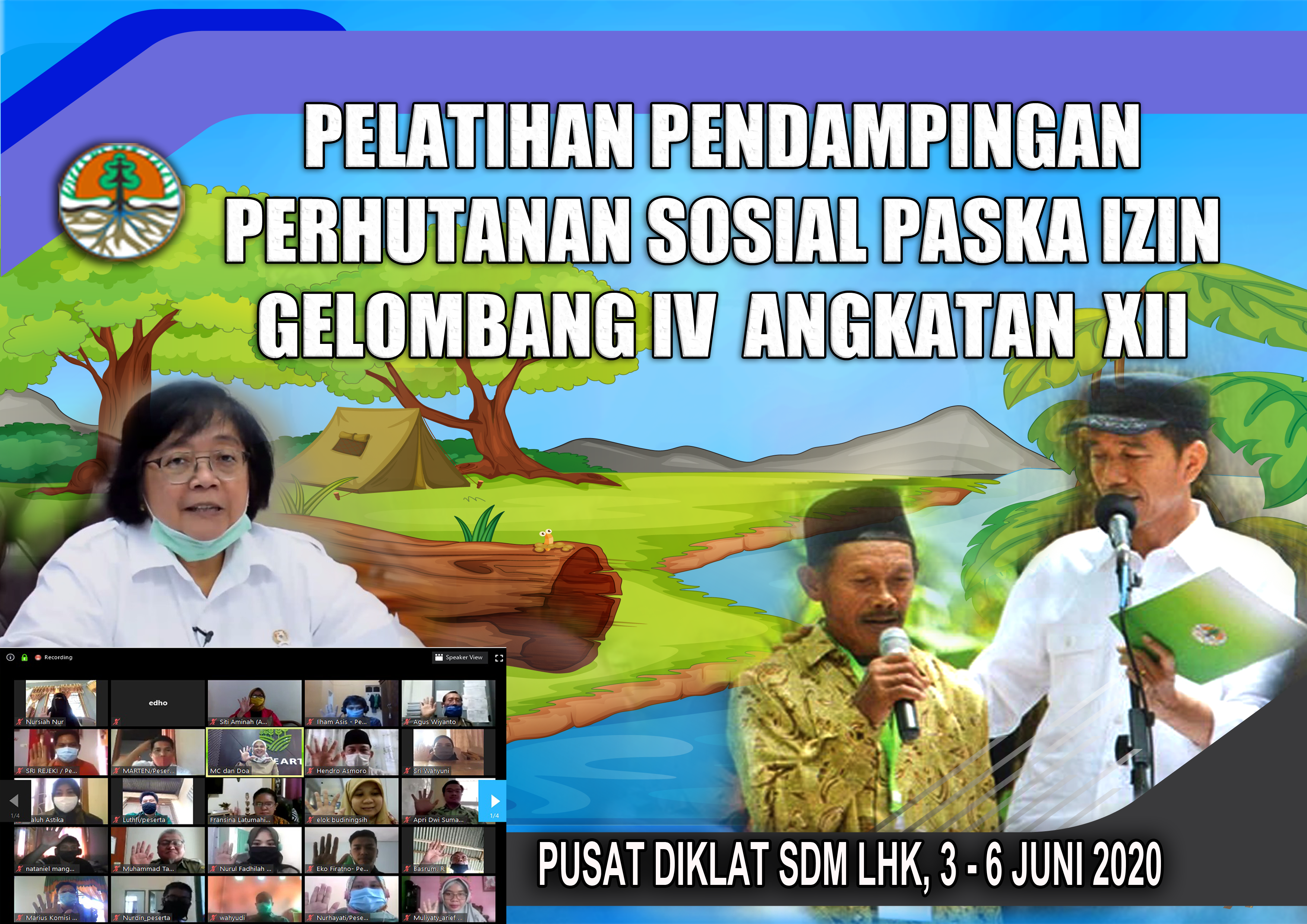 PELATIHAN PENDAMPINGAN PERHUTANAN SOSIAL PASKA IZIN [PUSDIKLAT SDM LHK - GELOMBANG IV ANGKATAN XII]