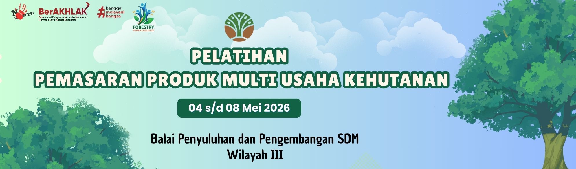 Pelatihan Pemasaran Produk Multiusaha Kehutanan Tahun 2026