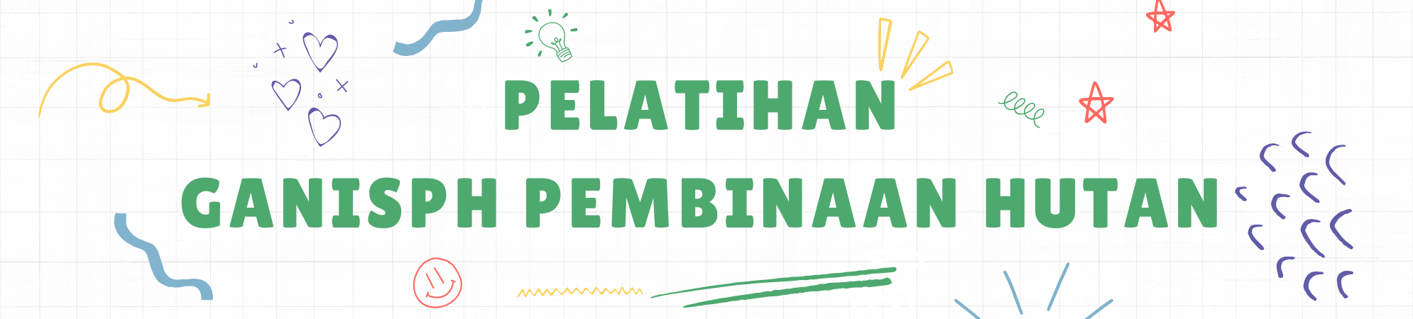 PELATIHAN TENAGA TEKNIS PENGELOLAAN HUTAN PEMBINAAN HUTAN