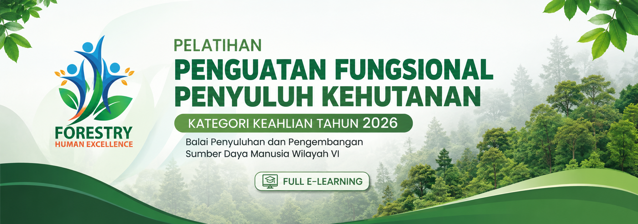 Pelatihan Penguatan Fungsional Penyuluh Kehutanan Kategori Keahlian Tahun 2026