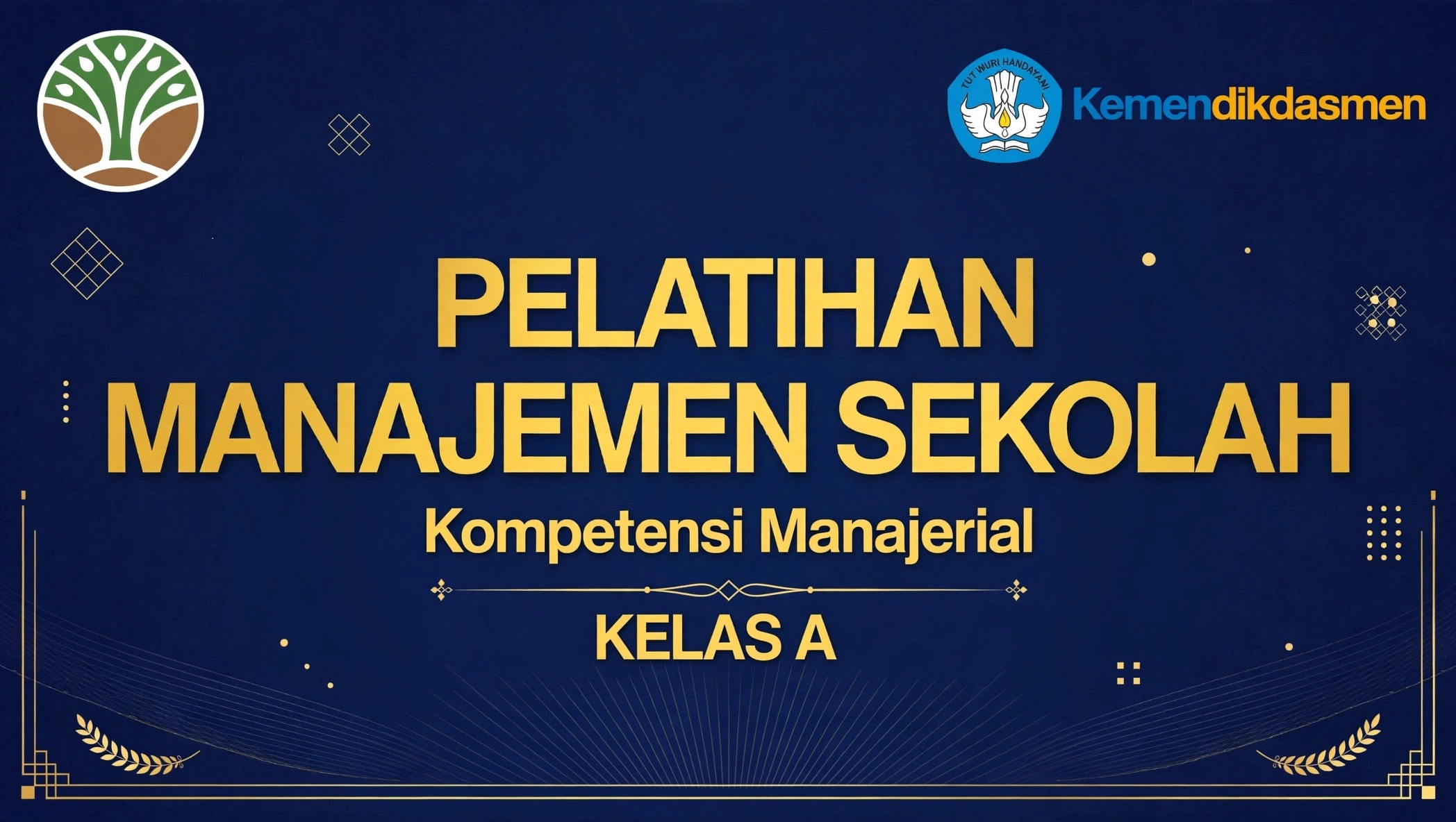 Pelatihan Manajemen Sekolah Kelas A Tahun 2026