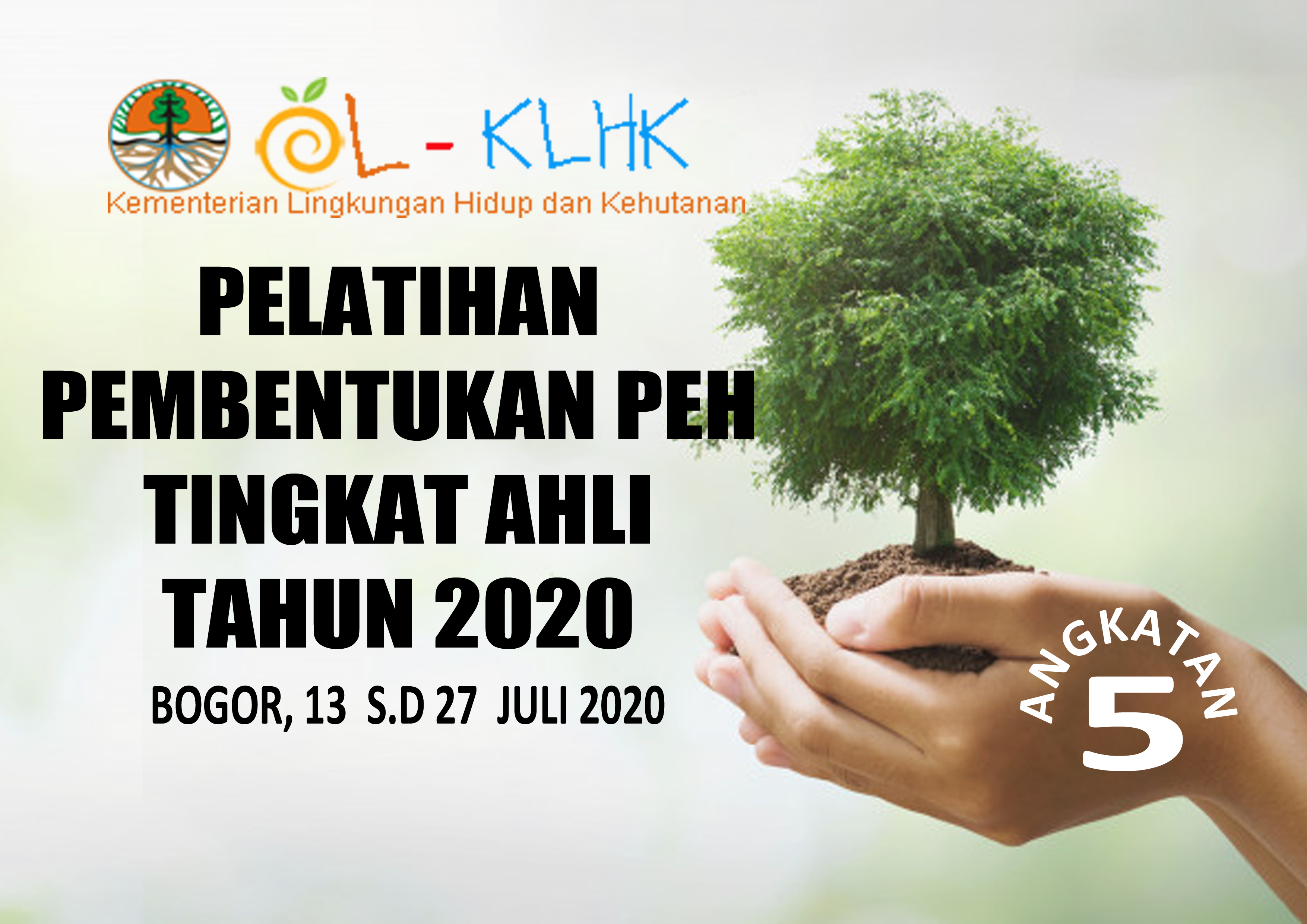 Pelatihan Pembentukan PEH Tingkat Ahli Angkatan V