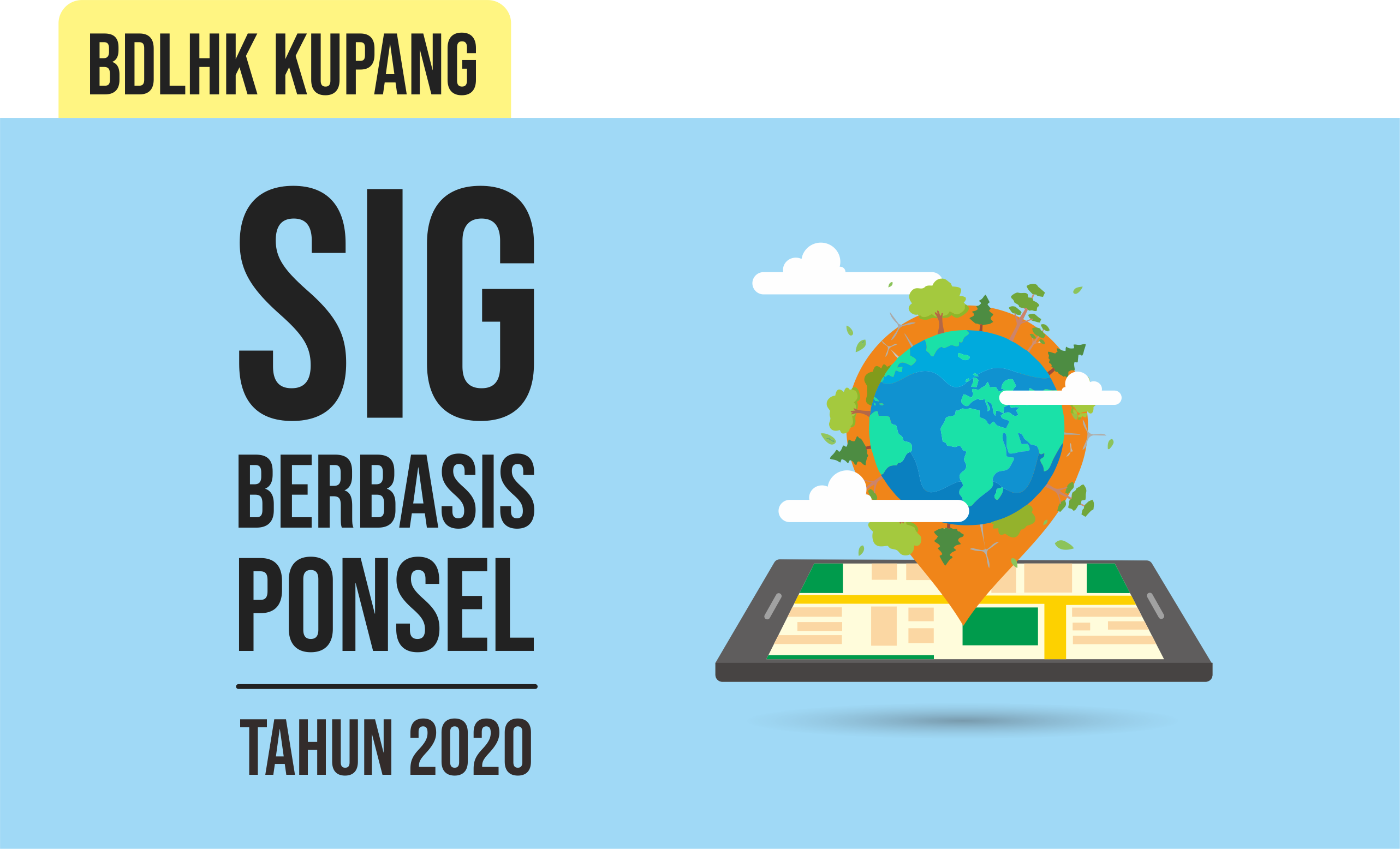 PELATIHAN SIG BERBASIS PONSEL ANGKATAN I BDLHK KUPANG TAHUN 2020