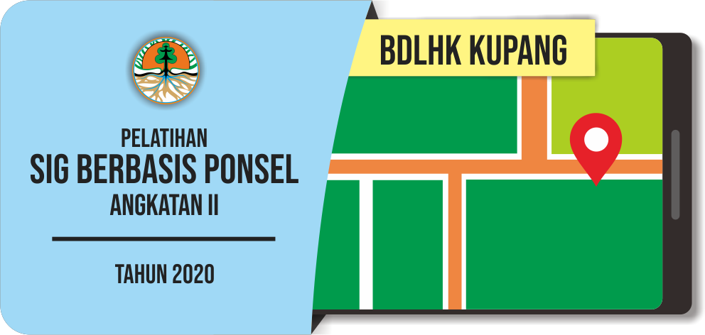 Pelatihan SIG Berbasis Ponsel Angkatan II - BDLHK Kupang