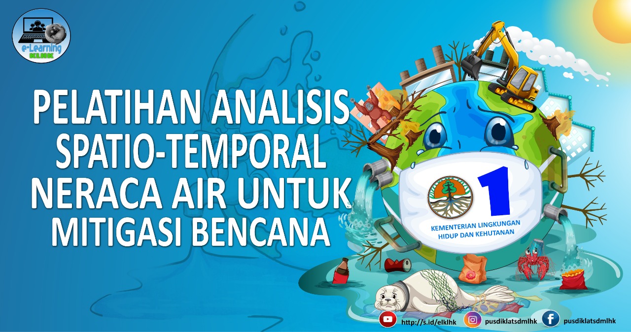 Pelatihan Analisis Spatio-Temporal Neraca Air Untuk Mitigasi Bencana