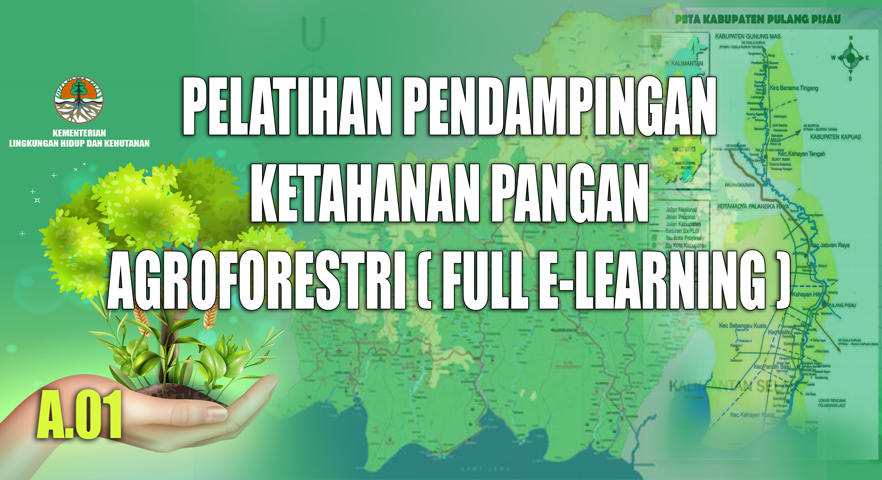 PELATIHAN PENDAMPINGAN KETAHANAN PANGAN AGROFORESTRY ANGKATAN 1