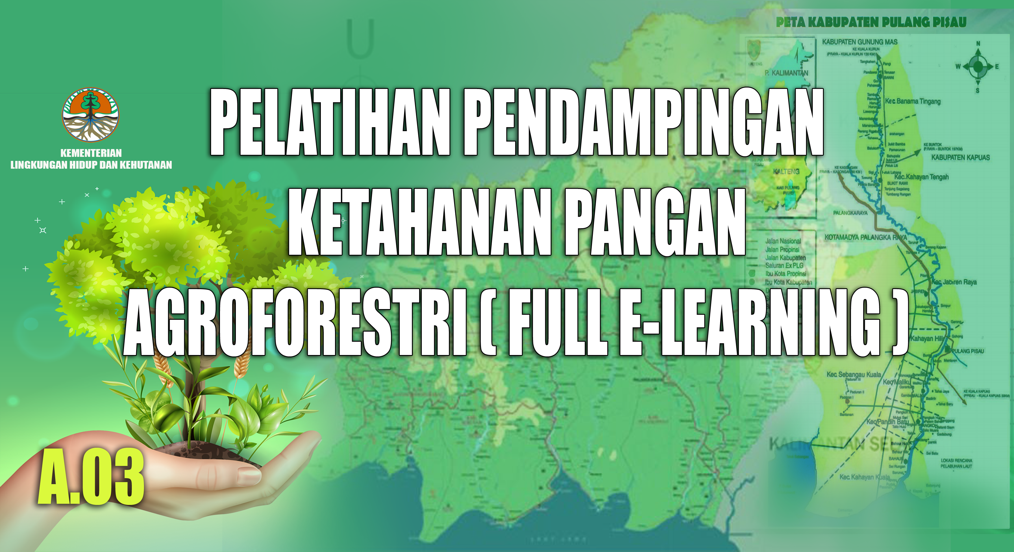 PELATIHAN PENDAMPINGAN KETAHANAN PANGAN AGROFORESTRY ANGKATAN 3